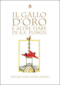 9788820341312 - Il gallo d'oro e altre fiabe. Ediz. illustrata