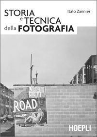 9788820342142 - Storia e tecnica della fotografia
