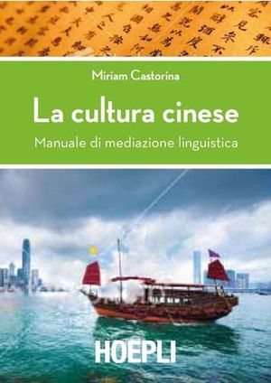 9788820345877 - La cultura cinese. Manuale di mediazione linguistica