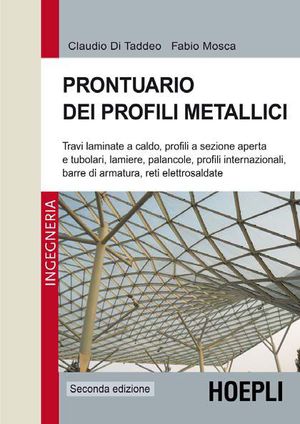 9788820351168 - Prontuario dei profili metallici