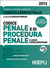 9788820352677 - Codice penale e di procedura penale e leggi complementari 2013