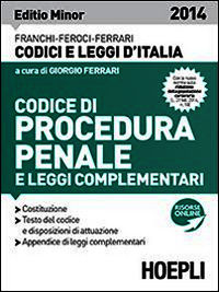 9788820359843 - Codice di procedura penale e leggi complementari 2014. Ediz. minore