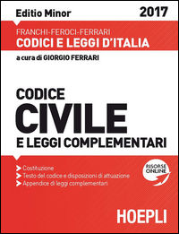 9788820377328 - Codice civile e leggi complementari 2017. Ediz. minor