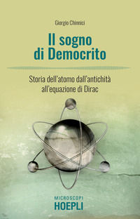 9788820397951 - Il sogno di Democrito. L'atomo dall'antichità alla meccanica quantistica