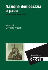 9788820404277 - Nazione democrazia e pace. Tra Ottocento e Novecento