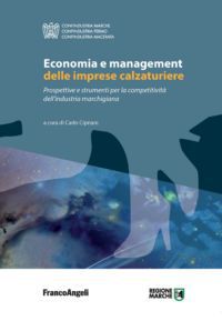 9788820410803 - Economia e management delle imprese calzaturiere. Prospettive e strumenti per la competitività dell'industria marchigian