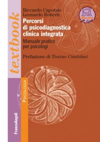 9788820414337 - Percorsi di psicodiagnostica clinica integrata. Manuale pratico per psicologi