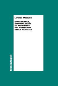 9788820417512 - Governance, informazioni ed efficienza nel comparto della mobilità