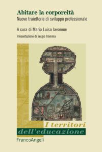 9788820420529 - Abitare la corporeità. Nuove traiettorie di sviluppo professionale