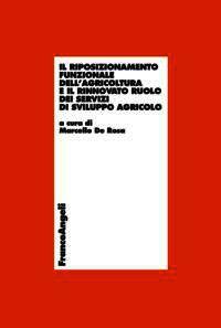9788820447335 - Il riposizionamento funzionale dell'agricoltura e il rinnovato ruolo dei servizi di sviluppo agricolo