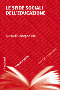 9788820462765 - Le sfide sociali dell'educazione