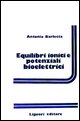 9788820700515 - Equilibri ionici e potenziali bioelettrici