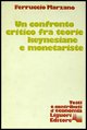 9788820709204 - Un confronto critico fra teorie keynesiane e monetariste