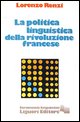 9788820710453 - La politica della linguistica della Rivoluzione francese