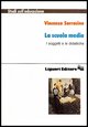9788820715106 - La scuola media. I soggetti e le didattiche