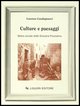 9788820720612 - Culture e paesaggi. Storia sociale della Svizzera pesciatina