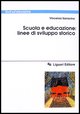 9788820722326 - Scuola e educazione: linee di sviluppo storico