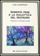 9788820726027 - Roberto Pane e la dialettica del restauro