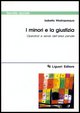 9788820726959 - I minori e la giustizia. Operatori e servizi dell'area penale