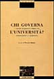 9788820726997 - Chi governa l'università? Il mondo accademico italiano tra conservazione e mutamento