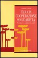 9788820727468 - Fiducia, cooperazione, solidarietà. Strategie per il cambiamento sociale