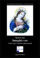 9788820734916 - Immagini e oro. Utensili, corpi e icone della cultura pastorale