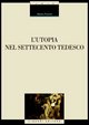 9788820737061 - L'utopia nel Settecento tedesco