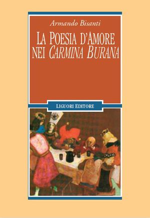 9788820753917 - La poesia d'amore nei «Carmina Burana»