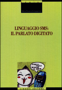 9788820761110 - Linguaggio SMS: il parlato digitato