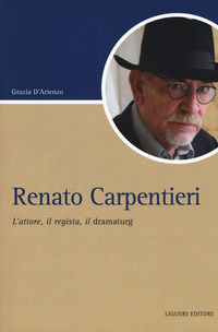 9788820767716 - Renato Carpentieri. L'attore, il regista, il dramaturg