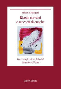 9788820768867 - Ricette narranti e racconti di cuoche