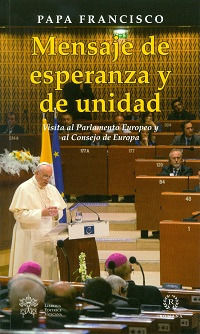 9788820946845 - Mensaje de esperenza y de unidad. Visita al Parlamento Europeo y al Consejo de Europa