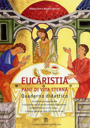 9788820980788 - L'eucaristia. Pane di vita eterna
