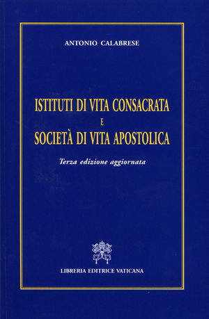 9788820985851 - Istituti di vita consacrata e società di vita apostolica