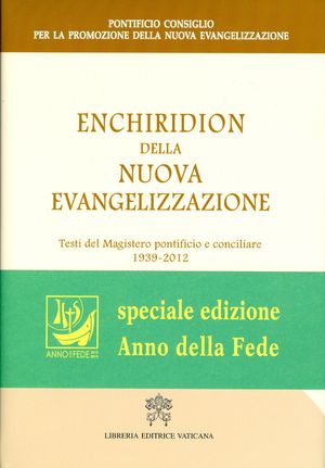 9788820988975 - Enchiridion della nuova evangelizzazione. Testi del magistero pontificio e conciliare 1939-2012