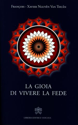 9788820991142 - La gioia di vivere la fede