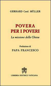 9788820992767 - Povera per i poveri. La missione della Chiesa