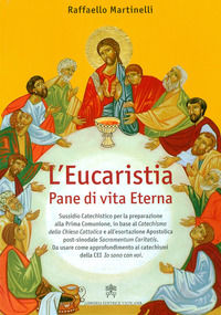 9788820993405 - L'eucaristia. Pane di vita eterna