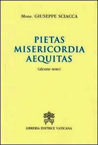 9788820995553 - Pietas, misericordia, aequitas. Alcune note