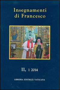 9788820997717 - Insegnamenti di Francesco (2014). Vol. 2/1