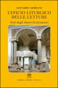 9788820998806 - Ufficio liturgico delle letture. Testi degli autori ecclesiastici
