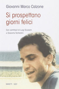 9788821125102 - Si prospettano giorni felici...