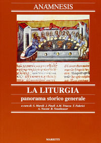 9788821165023 - Anàmnesis. Vol. 2: La liturgia. Panorama storico generale