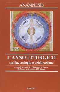 9788821165061 - Anàmnesis. Vol. 6: L' anno liturgico. Storia, teologia e celebrazione