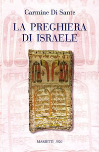 9788821183348 - La preghiera di Israele. Alle origini della liturgia cristiana