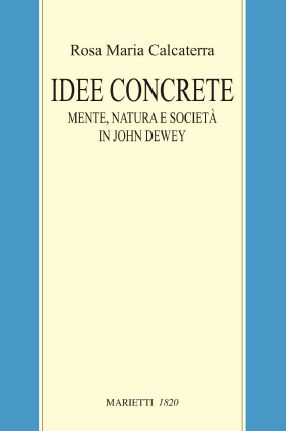 9788821187117 - Idee concrete. Percorsi nella filosofia di John Dewey