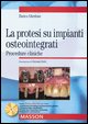 9788821426377 - La protesi su impianti osteointegrati. Procedure cliniche. Con CD-ROM
