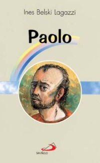 9788821519345 - Paolo. Apostolo e martire