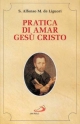9788821529009 - Pratica di amar Gesù Cristo
