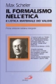 9788821532085 - Il formalismo nell'etica e l'etica materiale dei valori. Nuovo tentativo di fondazione di un personalismo etico